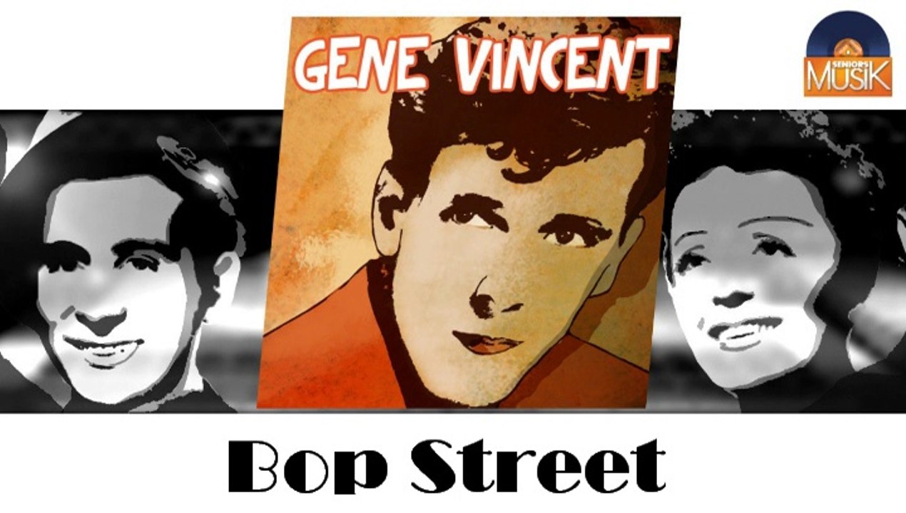 Gene Vincent - Bop Street (HD) Officiel Seniors Musik