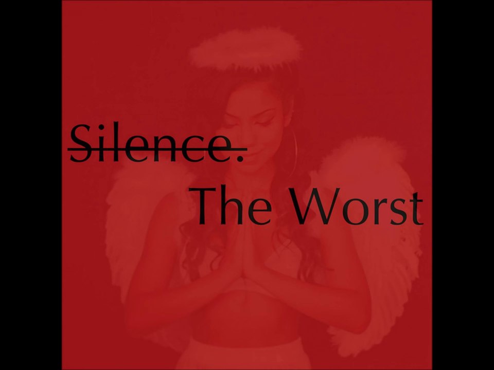 Silence. - The Worst