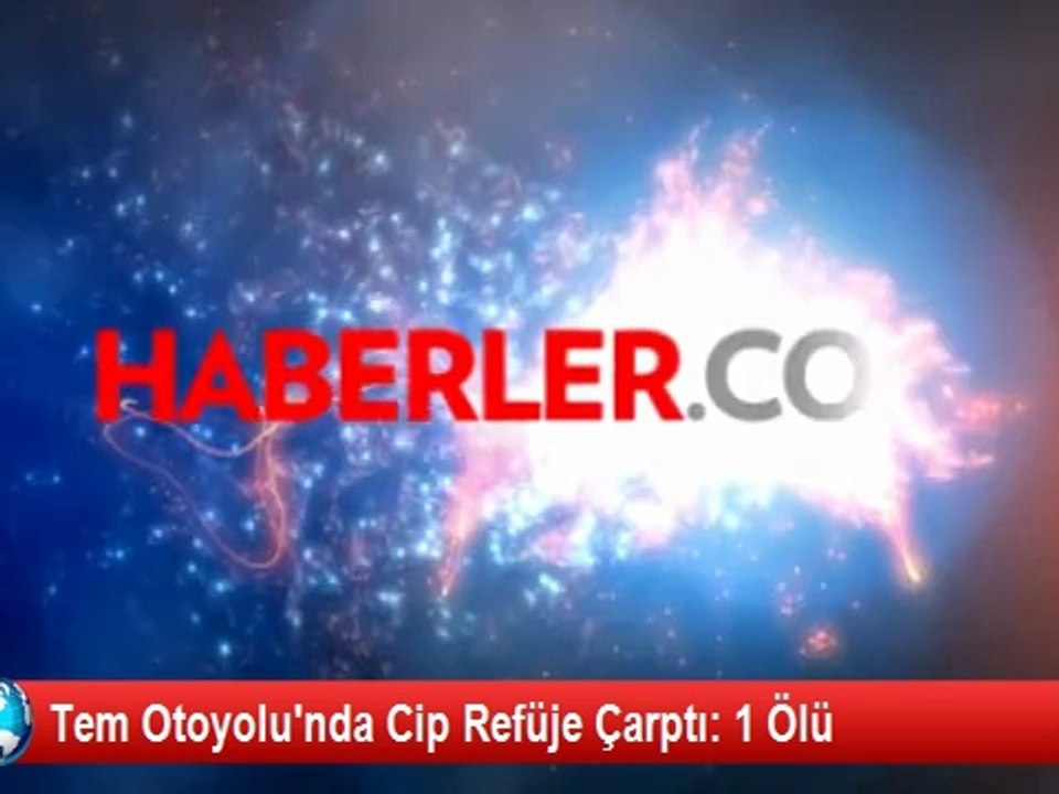 Tem Otoyolu'nda Cip Refüje Çarptı: 1 Ölü