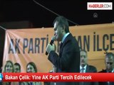 Bakan Çelik: Yine AK Parti Tercih Edilecek