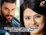 'Chennai Express' baddie Tangaballi to Marry 'Jhansi Ki Rani'! | Hindi Latest News | Kratika Sengar