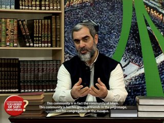 8) Is a Muslim Required to be a Member of Sufi Order Tarīqah ?  - English Subtitle - Fatwa Video - Nureddin Yıldız