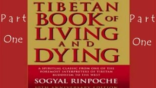 The Tibetan Book of Living and Dying (Audio Book) Part 1 of 8