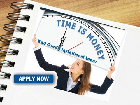 Bad Credit Installment Loans Quick Helps For Needy People!