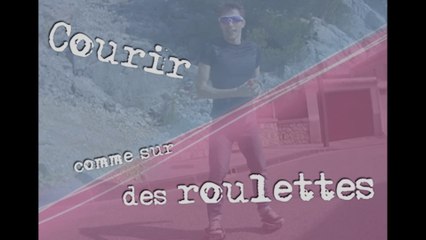 Courir comme sur des roulettes
