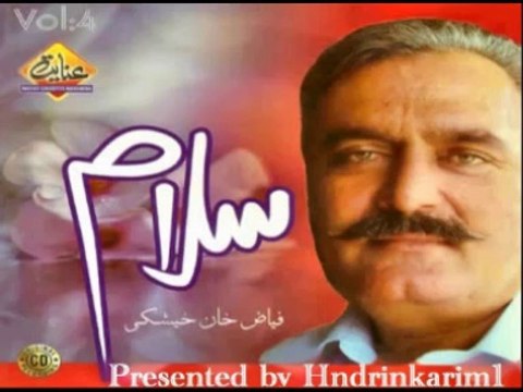 Fayaz Khan Kheshki New Pashto Album Salam 2010 Lewaney Pa Masta Meena Da Khybar Yam