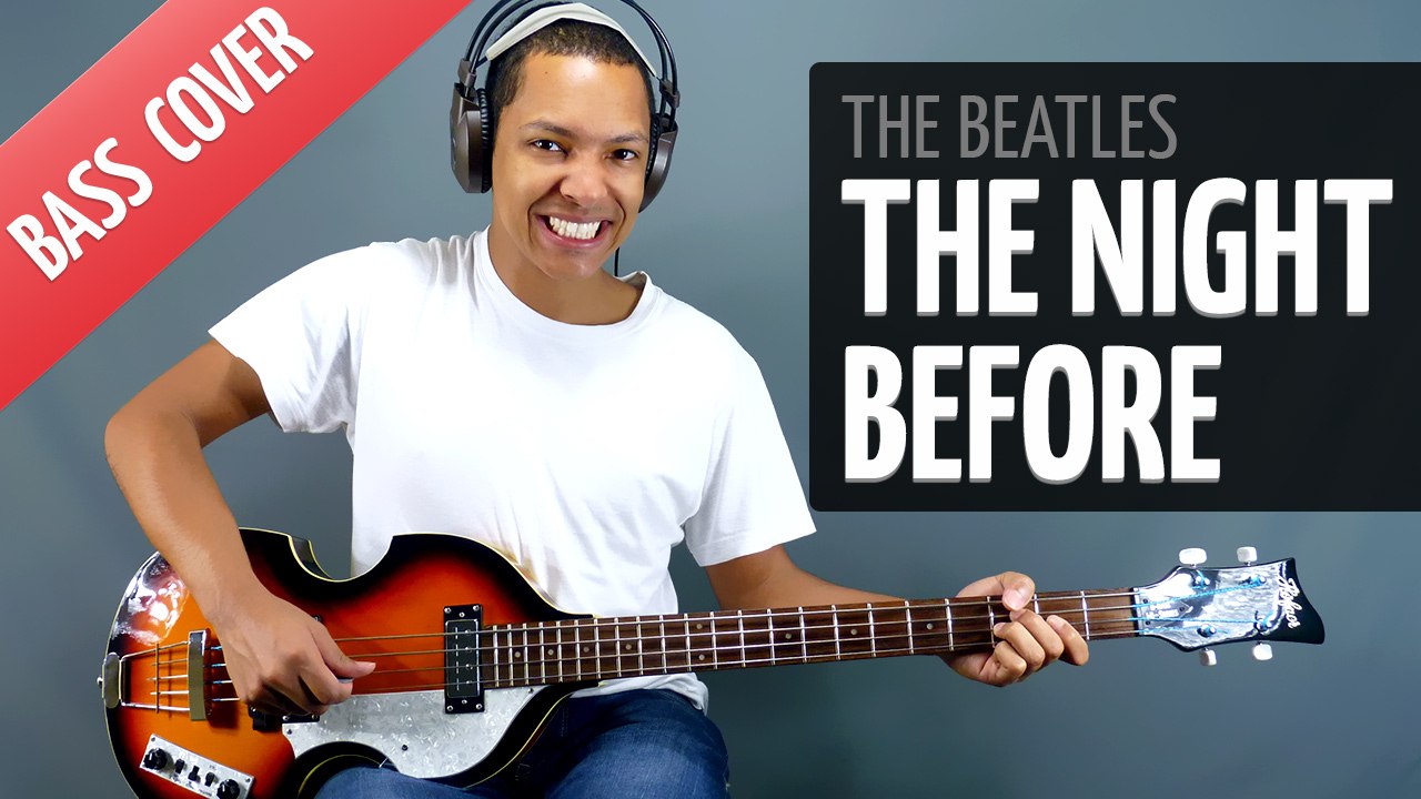 The Night Before (Bass Cover - The Beatles)