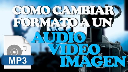 Como cambiar formato de audio