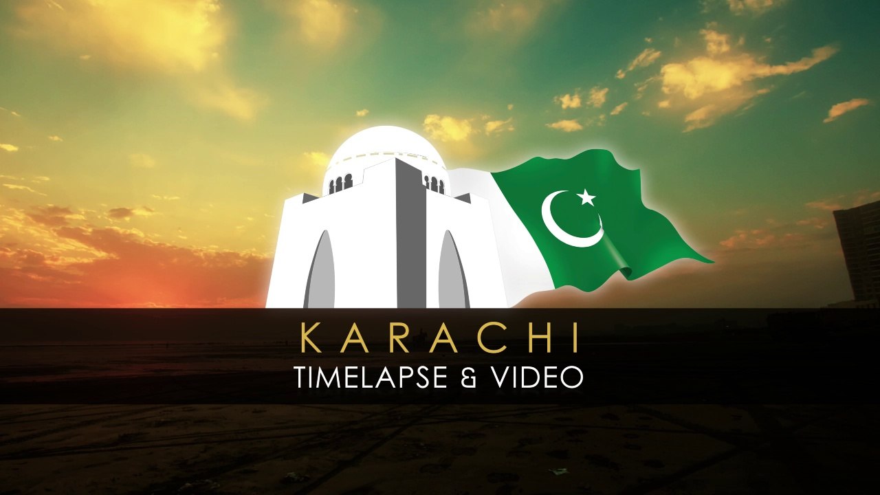 Karachi TimeLapse and Video 3rd Teaser