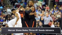 Mercer Stuns Duke; All #1 Seeds Advance