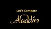 Let's Compare ( Disney's Aladdin )