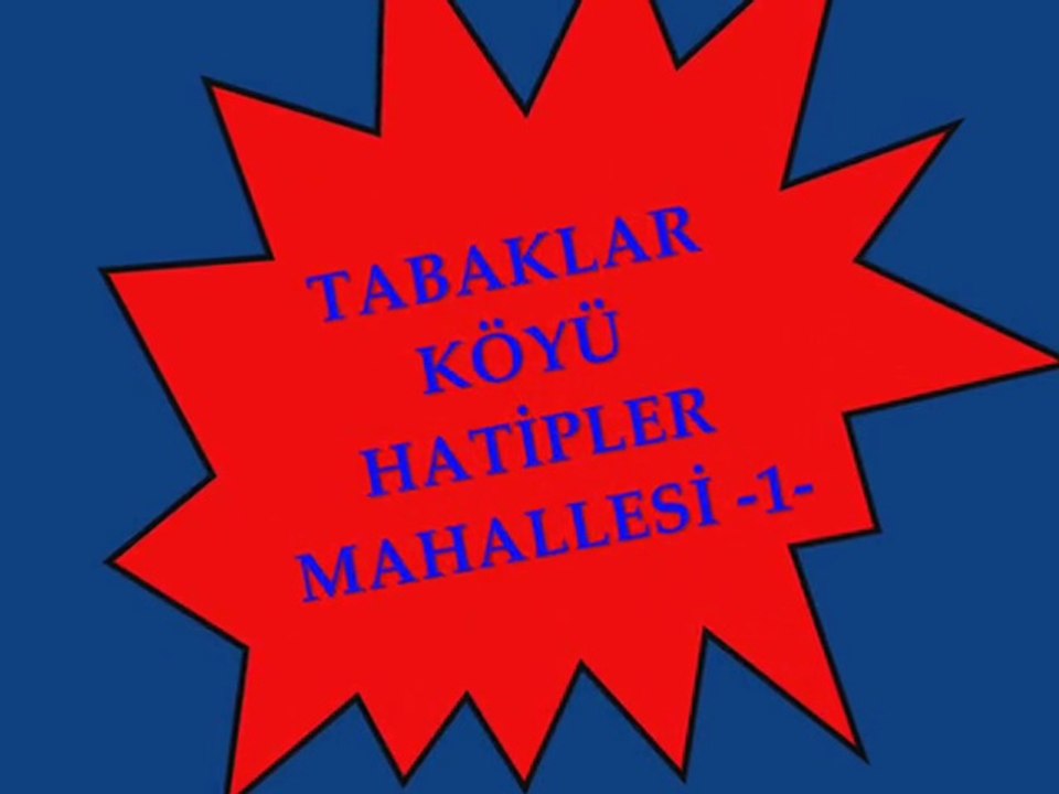 Tabaklar Köyü Hatipler Mahallesi -1-