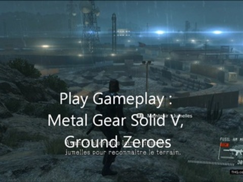 Play Gameplay - Metal Gear Solid V : Ground Zeroes