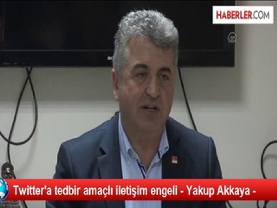 Twitter'a tedbir amaçlı iletişim engeli - Yakup Akkaya -