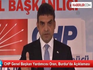 CHP Genel Başkan Yardımcısı Oran, Burdur'da Açıklaması
