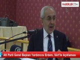 AK Parti Genel Başkan Yardımcısı Erdem, Siirt'te Açıklaması