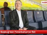 İlker Başbuğ'dan Fenerbahçe'ye Ret