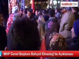 MHP Genel Başkanı Bahçeli Elmadağ'da Açıklaması