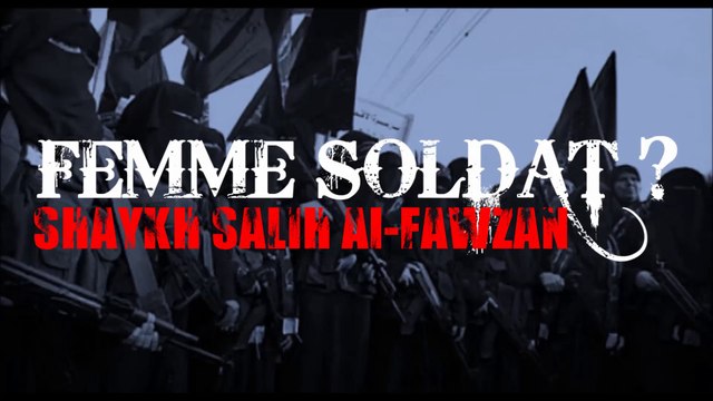 Quel est le jugement concernant le recrutement des femmes dans l'armée ? [Shaykh al-Fawzan]