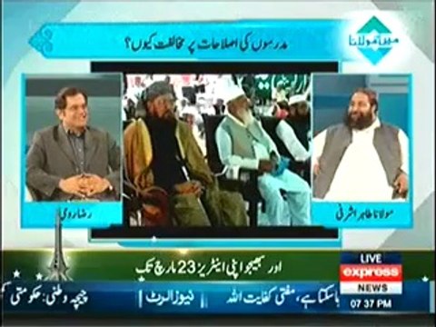 Raza rumi and Tahir Ashrafi On Madaris Reforms