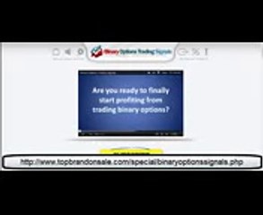 Download Video: Binary Options Trading Signals Real Life Accounts Revealed[1]