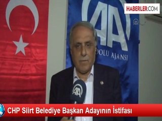 CHP Siirt Belediye Başkan Adayının İstifası