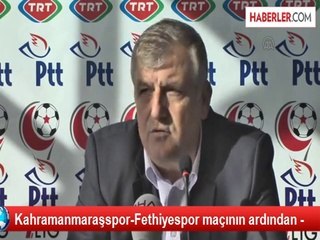 Kahramanmaraşspor-Fethiyespor maçının ardından -