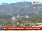 Hatay'ın Yayladağı İlçesi Kırsalına 3 Havan Mermisi Düştü