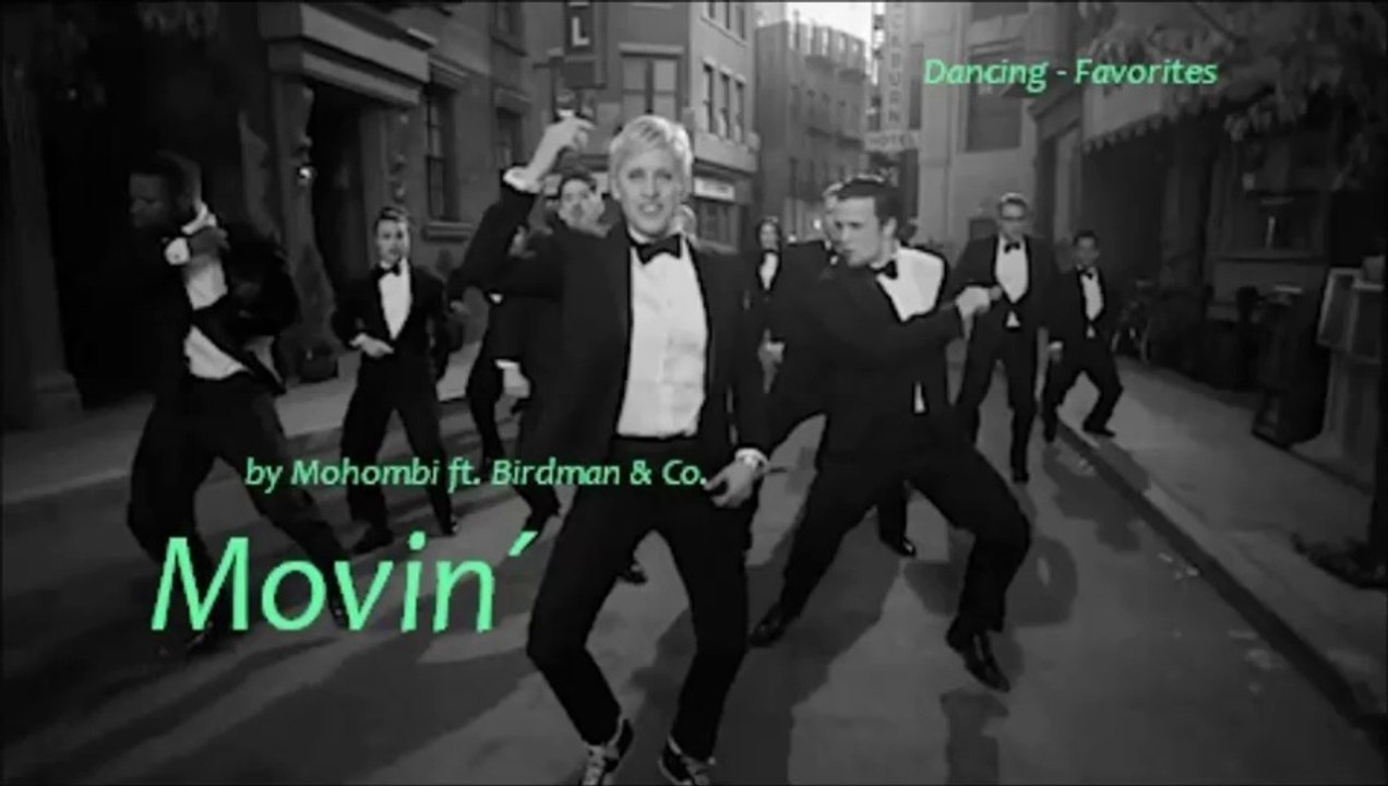 Movin´ by Mohombi ft. Birdman & Co. (Dancing - Favorites)