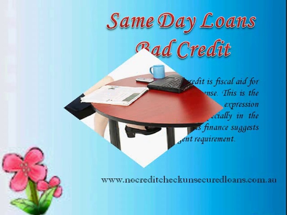 Things To Be Careful While Applying With Same Day Loans Bad Credit!