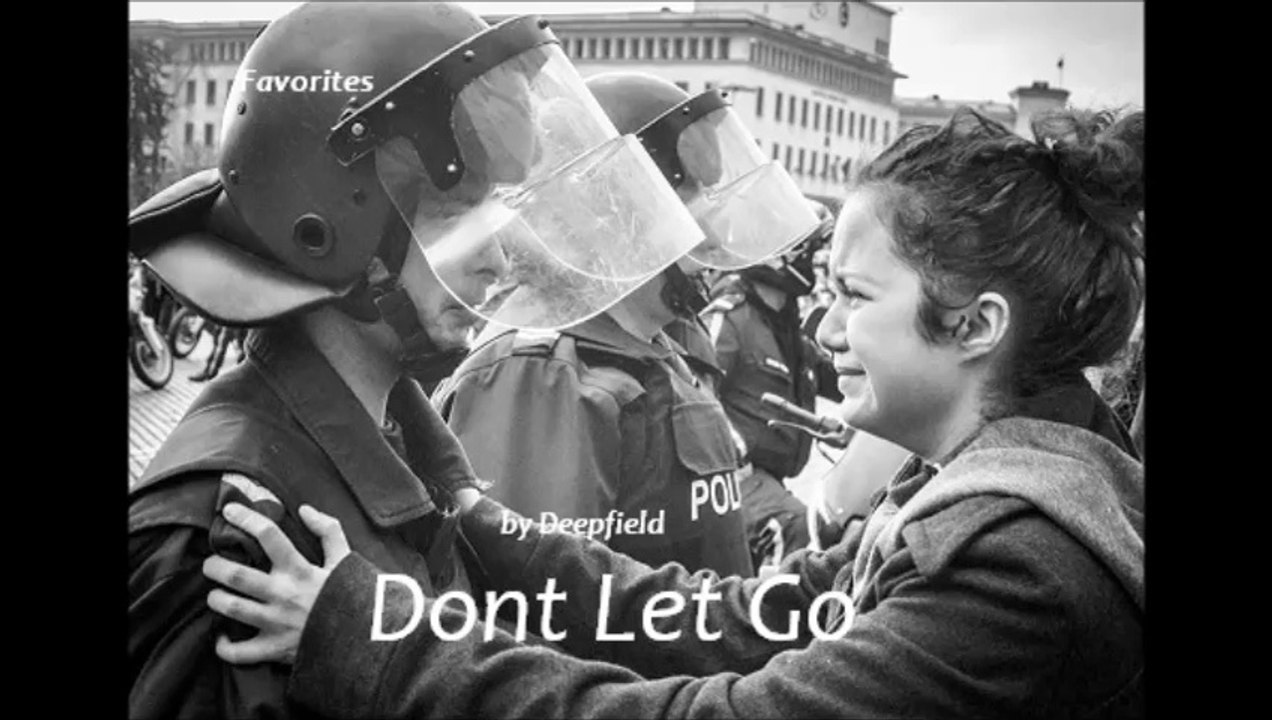 Dont Let Go by Deepfield (Favorites)