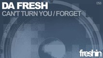 Da Fresh - Forget (Original Mix) [Freshin]