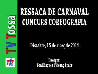 VLL 2014-03-15 Ressaca de Carnaval (Concurs de coreografia) (1/2)