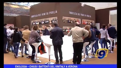 Enologia | Chiusi i battenti del Vinitaly a Verona