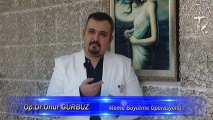 Doktor Onur Gürbüz Meme Büyütme Operasyonu