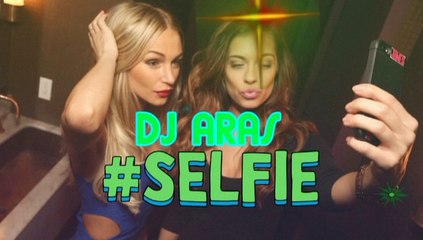 DJ ARAS & SELFİE - Remix 2014
