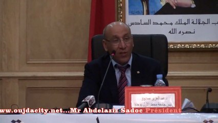 السيد عبد العزيز صادوق رئيس جامعة محمد الأول  بوجدة يقدم  المشاريع المنجزة بالجامعة