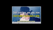 Michael Jackson-Black Or White  Karaoke song with lirycs on the screen