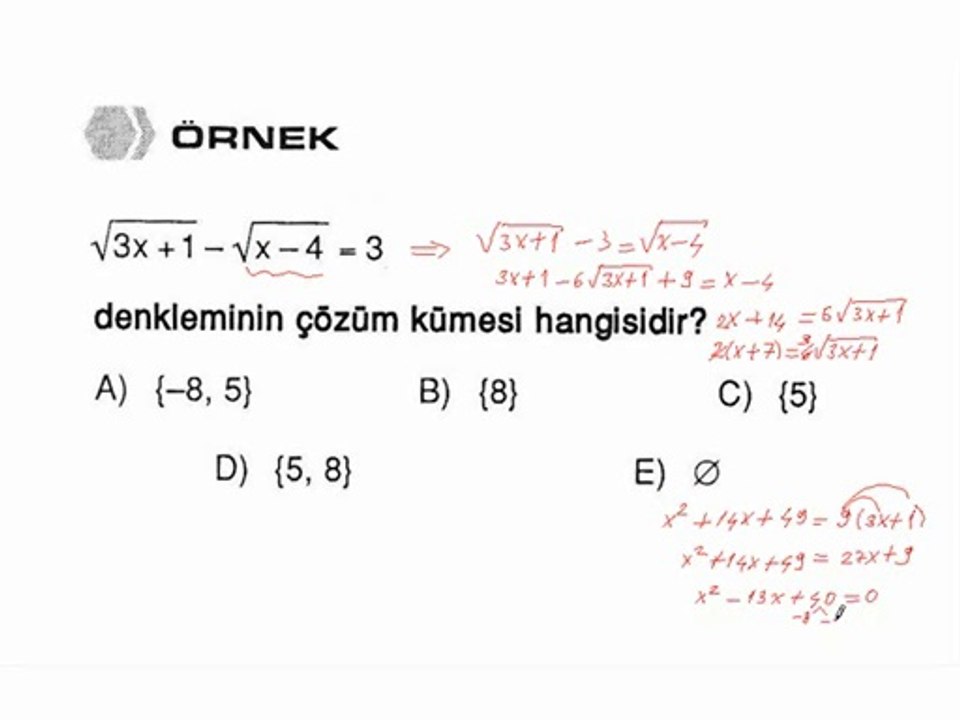 3) Kesirli - Değişken Değiştirme Yöntemiyle Çözülebilen - Köklü - Mutlak Değerli Denklemler