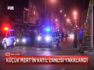 Küçük Mert'in katil zanlısı Ailenin tanıdığı çıktı