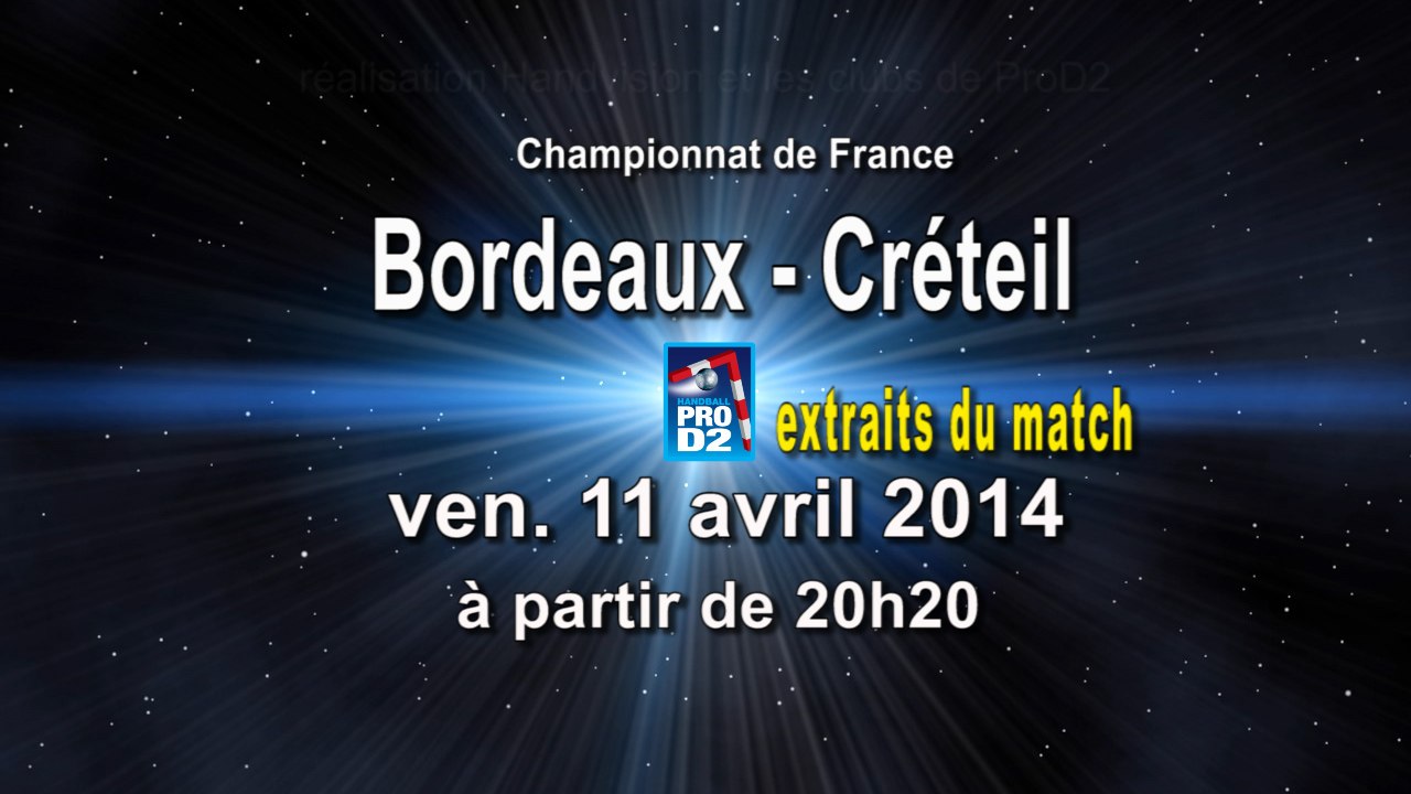Extraits Girondins Bordeaux HBC / US Créteil HB - Handball ProD2