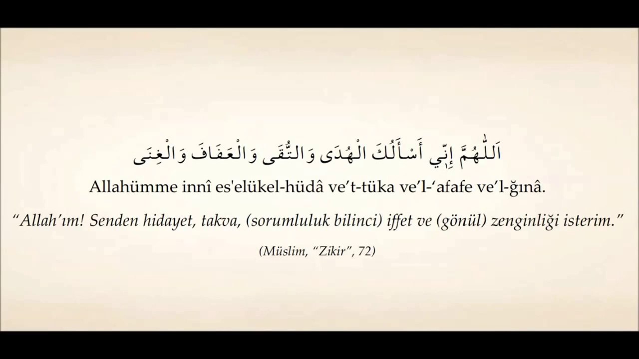 DUA: Rasulullahﷺ:  Allah'ım, S'enden hidayet, takva, iffet ve gönül zenginliği istiyorum