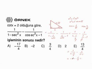 13) Trigonometrik Oranlardan Biri Belli İken Diğerini Bulmak - 1