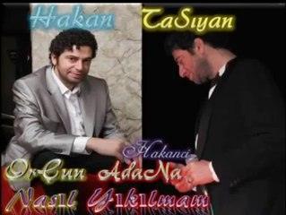 Hakan Taşıyan Nasıl Yıkılmam HD OrÇunAdaNa
