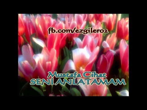 Mustafa Cihat - SENİ ANLATAMAM (Amenna Albümü)