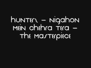 Hunterz - Nigahon Mein Chehra Tera(1)