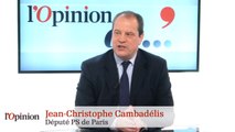 L’Opinion de Jean-Christophe Cambadélis