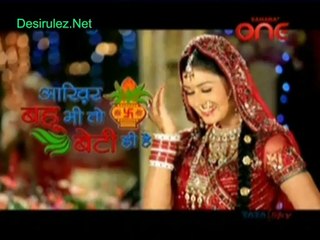Aakhir Bahu Bhi Toh Beti Hi Hai - 26th March 2014  pt3