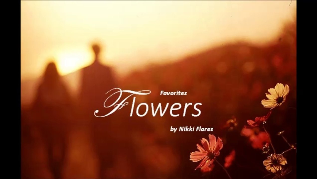 Flowers by Nikki Flores (Favorites