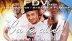 FDV  Ft. Jessy Matador, Makassy & Flavour - Ca Va Aller 2014 (Willy William Remix) [Latino Version]